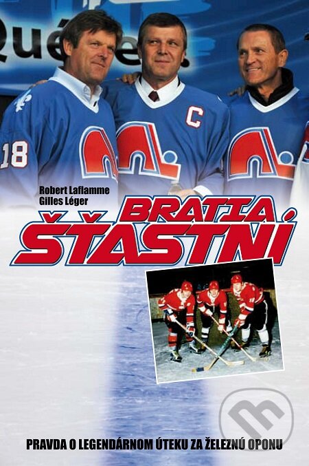 E-kniha: Bratia Šťastní (Gilles Léger a Robert Laflamme). Slovart, 2014 E-kniha: Bratia Šťastní (Gilles Léger a Robert Laflamme). Slovart, 2014