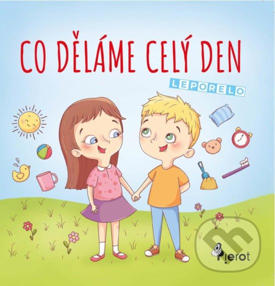 Kniha: Co děláme celý den (Pierot). Pierot, 2020 Kniha: Co děláme celý den (Pierot). Pierot, 2020