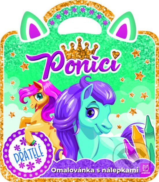 Kniha: Poníci – Přátelé (Magda Konik a Marzena Ćwik). Aksjomat, 2020 Kniha: Poníci – Přátelé (Magda Konik a Marzena Ćwik). Aksjomat, 2020
