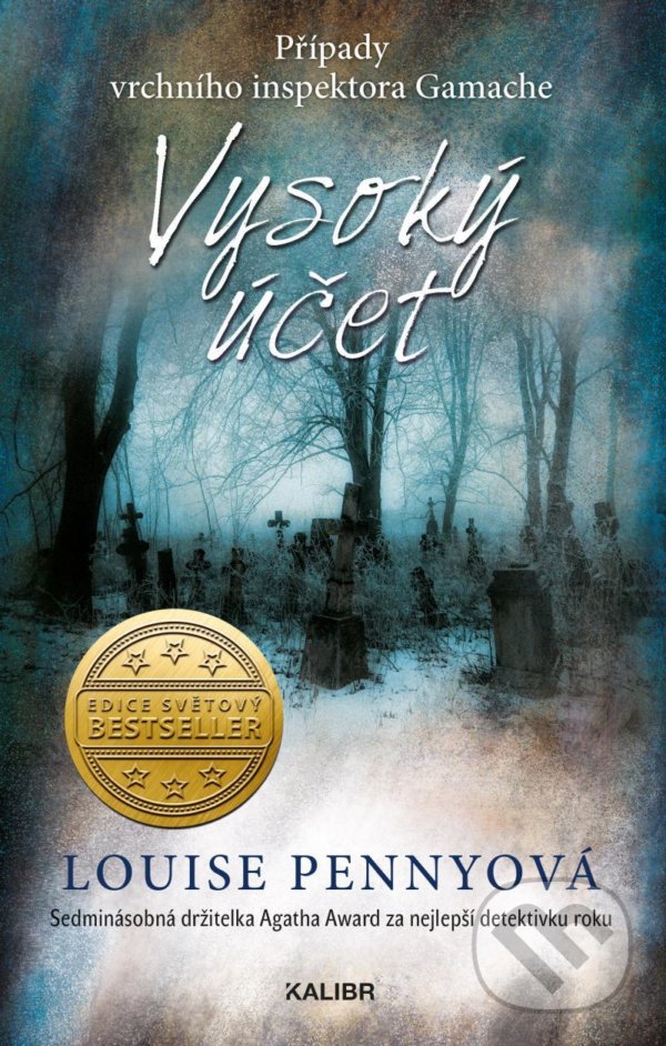 Kniha: Vysoký účet (Louise Penny). Kalibr, 2020 Kniha: Vysoký účet (Louise Penny). Kalibr, 2020