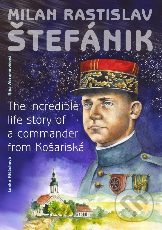 Kniha: Milan Rastislav Štefánik (anglická verzia) (Lenka Mlčúchová). Blue Angel, 2020 Kniha: Milan Rastislav Štefánik (anglická verzia) (Lenka Mlčúchová). Blue Angel, 2020