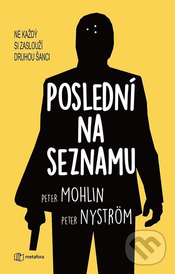 E-kniha: Poslední na seznamu (Peter Mohlin a Peter Nyström). Grada, 2020 E-kniha: Poslední na seznamu (Peter Mohlin a Peter Nyström). Grada, 2020