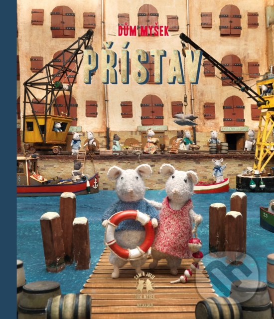 Kniha: Dům myšek: Přístav (Karina Schaapman). Meander, 2020 Kniha: Dům myšek: Přístav (Karina Schaapman). Meander, 2020