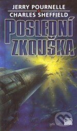 Kniha: Poslední zkouška (Jerry Pournelle a Charles Sheffield). Klub Julesa Vernea, 2001 Kniha: Poslední zkouška (Jerry Pournelle a Charles Sheffield). Klub Julesa Vernea, 2001