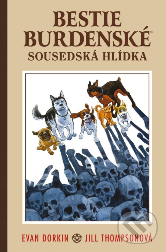 Kniha: Bestie burdenské 2 - Sousedská hlídka (Evan Dorkin). Comics centrum, 2020 Kniha: Bestie burdenské 2 - Sousedská hlídka (Evan Dorkin). Comics centrum, 2020