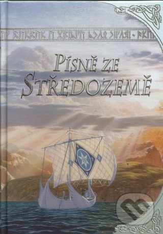 Kniha: Písně ze Středozemě (Straky na vrbě). Straky na vrbě, 2004 Kniha: Písně ze Středozemě (Straky na vrbě). Straky na vrbě, 2004