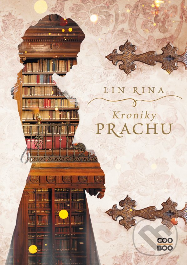 Kniha: Kroniky prachu (Lin Rina). CooBoo SK, 2021 Kniha: Kroniky prachu (Lin Rina). CooBoo SK, 2021