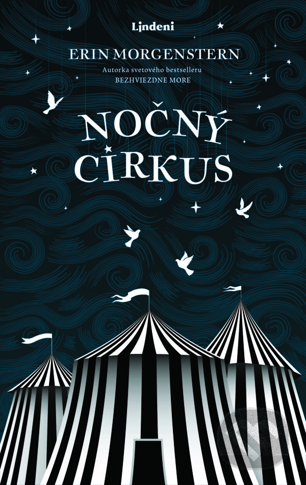 Kniha: Nočný cirkus (Erin Morgenstern). Lindeni, 2021 Kniha: Nočný cirkus (Erin Morgenstern). Lindeni, 2021