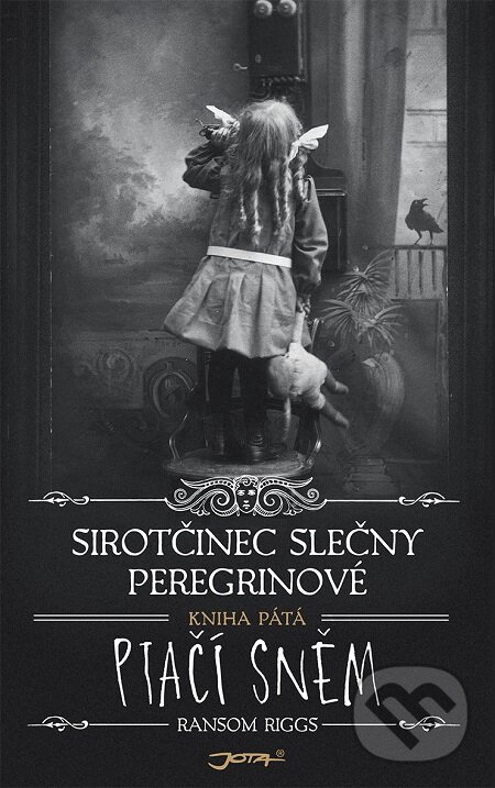 E-kniha: Sirotčinec slečny Peregrinové 5: Ptačí sněm (Ransom Riggs). Jota, 2020 E-kniha: Sirotčinec slečny Peregrinové 5: Ptačí sněm (Ransom Riggs). Jota, 2020