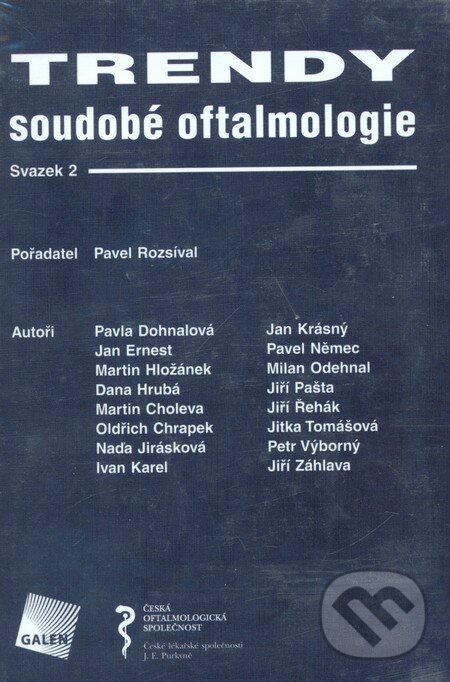 Trendy soudobé oftalmologie 2 - Pavel Rozsíval, Pavla Dohnalová, Galén, 2005