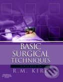 Kniha: Basic Surgical Techniques (R.M. Kirk). Churchill Livingstone, 2010 Kniha: Basic Surgical Techniques (R.M. Kirk). Churchill Livingstone, 2010