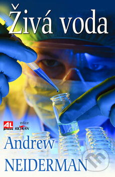 Kniha: Živá voda (Andrew Neiderman). Alpress, 2010 Kniha: Živá voda (Andrew Neiderman). Alpress, 2010