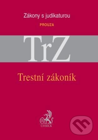 Kniha: Trestní zákoník (C. H. Beck). C. H. Beck, 2010 Kniha: Trestní zákoník (C. H. Beck). C. H. Beck, 2010