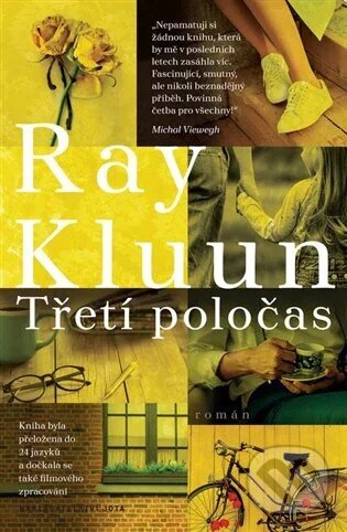 Kniha: Třetí poločas (Ray Kluun). Jota, 2019 Kniha: Třetí poločas (Ray Kluun). Jota, 2019
