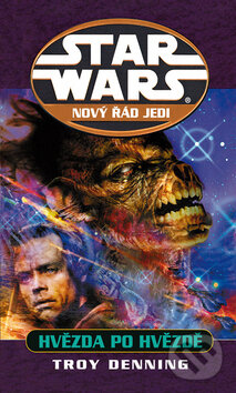 Kniha: Star Wars: Nový řád Jedi (Troy Denning). Egmont ČR, 2010 Kniha: Star Wars: Nový řád Jedi (Troy Denning). Egmont ČR, 2010