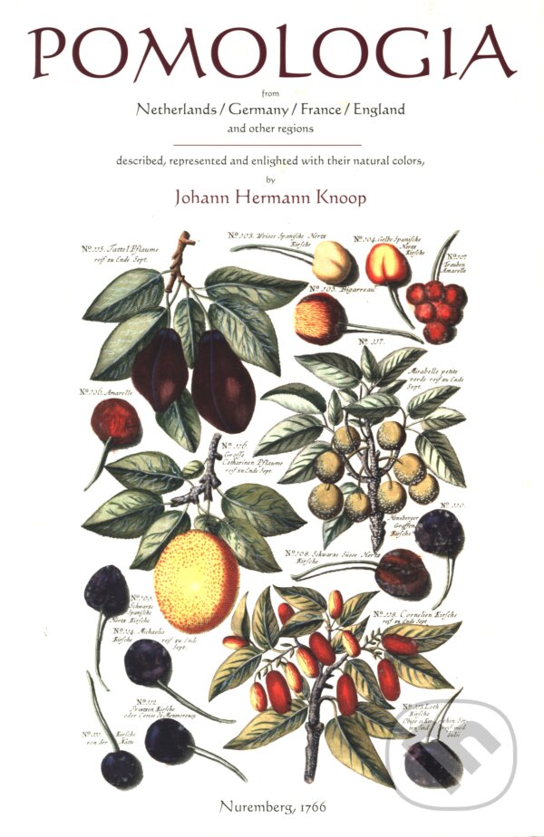 Kniha: Pomologia (Johann Hermann Knoop). Loft Publications, 2009 Kniha: Pomologia (Johann Hermann Knoop). Loft Publications, 2009