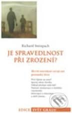 Kniha: Je spravedlnost při zrození? (Richard Steinpach). Integrál, 2005 Kniha: Je spravedlnost při zrození? (Richard Steinpach). Integrál, 2005
