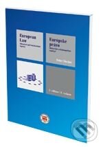 Kniha: European Law/Európske právo (Peter Fischer). Eurokódex, 2009 Kniha: European Law/Európske právo (Peter Fischer). Eurokódex, 2009