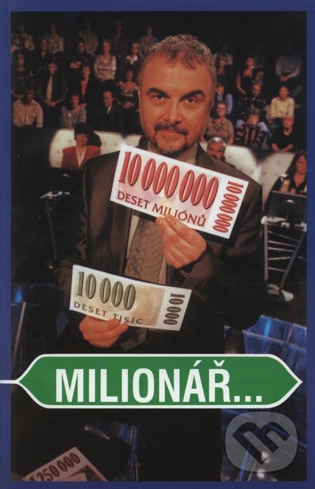 Kniha: Milionář ... nebo trapas? (Talent Connection). Talent Connection, 2001 Kniha: Milionář ... nebo trapas? (Talent Connection). Talent Connection, 2001