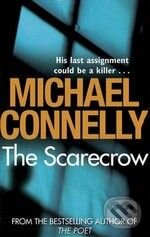Kniha: The Scarecrow (Michael Connelly). Orion, 2010 Kniha: The Scarecrow (Michael Connelly). Orion, 2010