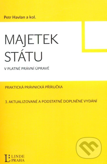 Kniha: Majetek státu (Petr Havlan). Linde, 2010 Kniha: Majetek státu (Petr Havlan). Linde, 2010