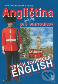 Kniha: Angličtina nielen pre samoukov (Eva Tandlichová). Cesty, 2005 Kniha: Angličtina nielen pre samoukov (Eva Tandlichová). Cesty, 2005