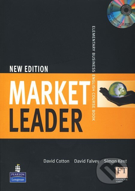 Kniha: Market Leader - Elementary Business English Course Book (David Cotton, David Falvey a Simon Kent). Pearson, Longman, 2008 Kniha: Market Leader - Elementary Business English Course Book (David Cotton, David Falvey a Simon Kent). Pearson, Longman, 2008