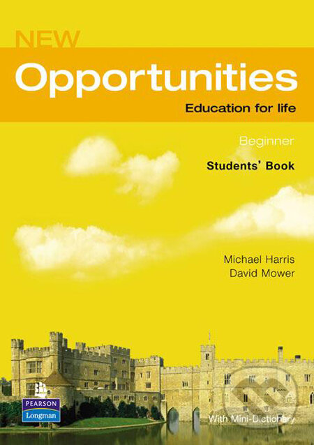 Kniha: New Opportunities - Beginner (David Mower a Michael Harris). Pearson, Longman, 2006 Kniha: New Opportunities - Beginner (David Mower a Michael Harris). Pearson, Longman, 2006
