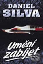 Kniha: Umění zabíjet (Daniel Silva). Domino, 2010 Kniha: Umění zabíjet (Daniel Silva). Domino, 2010
