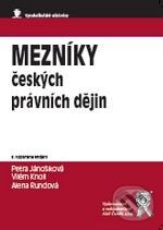 Kniha: Mezníky českých právních dějin (Alena Rundová, Petra Jánošíková a Vilém Knoll). Aleš Čeněk, 2010 Kniha: Mezníky českých právních dějin (Alena Rundová, Petra Jánošíková a Vilém Knoll). Aleš Čeněk, 2010