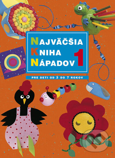 Kniha: Najvačšia kniha nápadov 1 (Computer Press). Computer Press, 2010 Kniha: Najvačšia kniha nápadov 1 (Computer Press). Computer Press, 2010