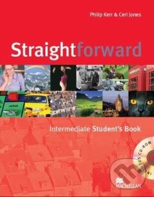 Kniha: Straightforward - Intermediate - Student's Book + CD-ROM (Ceri Jones a Philip Kerr). MacMillan Kniha: Straightforward - Intermediate - Student's Book + CD-ROM (Ceri Jones a Philip Kerr). MacMillan