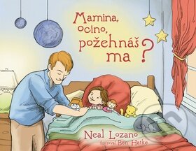 Kniha: Mamina, ocino, požehnáš ma? (Neal Lozano). Kumran, 2010 Kniha: Mamina, ocino, požehnáš ma? (Neal Lozano). Kumran, 2010