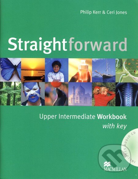 Kniha: Straightforward - Upper Intermediate - Workbook with Key (Ceri Jones a Philip Kerr). MacMillan Kniha: Straightforward - Upper Intermediate - Workbook with Key (Ceri Jones a Philip Kerr). MacMillan