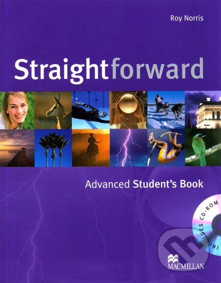 Kniha: Straightforward - Advanced - Student's Book + CD-ROM (Roy Norris). MacMillan, 2008 Kniha: Straightforward - Advanced - Student's Book + CD-ROM (Roy Norris). MacMillan, 2008
