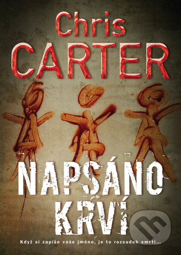 Kniha: Napsáno krví (Chris Carter). BB/art, 2020 Kniha: Napsáno krví (Chris Carter). BB/art, 2020