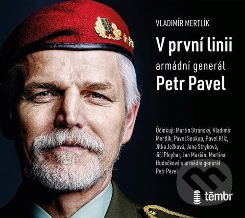 Audiokniha: V první linii (Vladimír Mertlík). Témbr, 2020 Audiokniha: V první linii (Vladimír Mertlík). Témbr, 2020