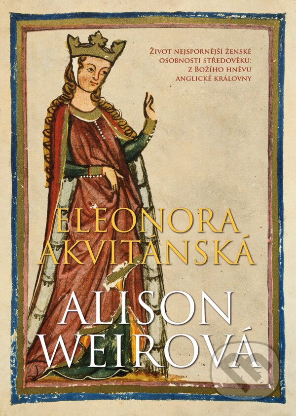 E-kniha: Eleonora Akvitánská (Alison Weir). BB/art, 2020 E-kniha: Eleonora Akvitánská (Alison Weir). BB/art, 2020