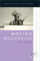 Moving Modernism - Nell Andrew, Oxford University Press, 2020