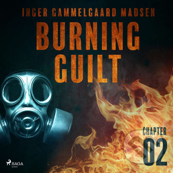 Audiokniha: Burning Guilt - Chapter 2 (EN) (Inger Gammelgaard Madsen). Saga Egmont, 2020 Audiokniha: Burning Guilt - Chapter 2 (EN) (Inger Gammelgaard Madsen). Saga Egmont, 2020