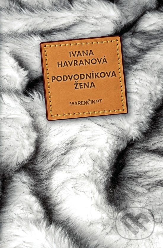 Kniha: Podvodníkova žena (Ivana Havranová). Marenčin PT, 2020 Kniha: Podvodníkova žena (Ivana Havranová). Marenčin PT, 2020