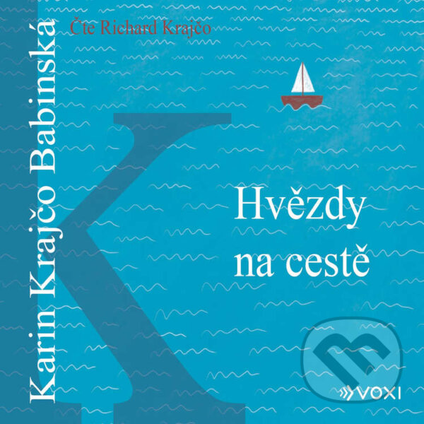 Audiokniha: Hvězdy na cestě (Karin Krajčo Babinská). Voxi, 2020 Audiokniha: Hvězdy na cestě (Karin Krajčo Babinská). Voxi, 2020