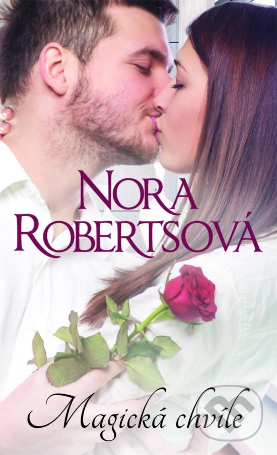 Kniha: Magická chvíle (Nora Roberts). HarperCollins, 2020 Kniha: Magická chvíle (Nora Roberts). HarperCollins, 2020