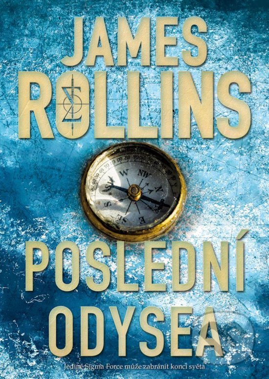 Kniha: Poslední odysea (James Rollins). BB/art, 2020 Kniha: Poslední odysea (James Rollins). BB/art, 2020