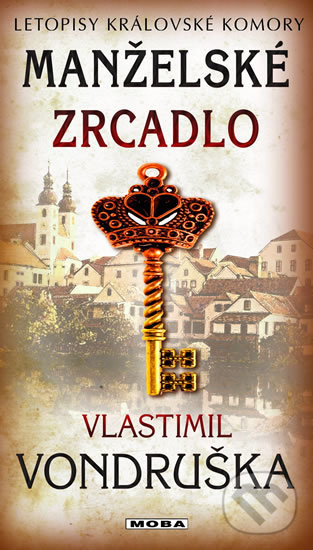 Kniha: Manželské zrcadlo (Vlastimil Vondruška). Moba, 2020 Kniha: Manželské zrcadlo (Vlastimil Vondruška). Moba, 2020