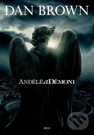 E-kniha: Andělé a démoni (Dan Brown). Argo, 2012 E-kniha: Andělé a démoni (Dan Brown). Argo, 2012