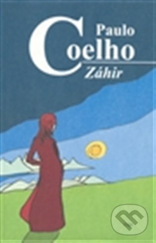 E-kniha: Záhir (Paulo Coelho). Argo, 2012 E-kniha: Záhir (Paulo Coelho). Argo, 2012