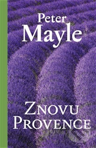 E-kniha: Znovu Provence (Peter Mayle). Argo, 2013 E-kniha: Znovu Provence (Peter Mayle). Argo, 2013