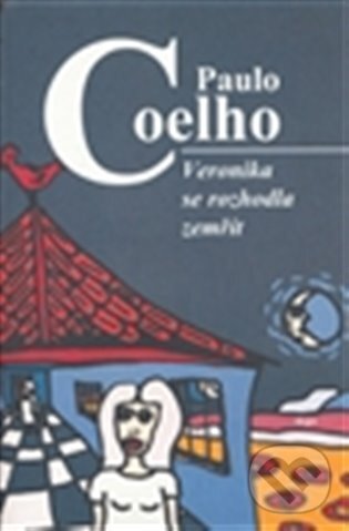 E-kniha: Veronika se rozhodla zemřít (Paulo Coelho). Argo, 2013 E-kniha: Veronika se rozhodla zemřít (Paulo Coelho). Argo, 2013