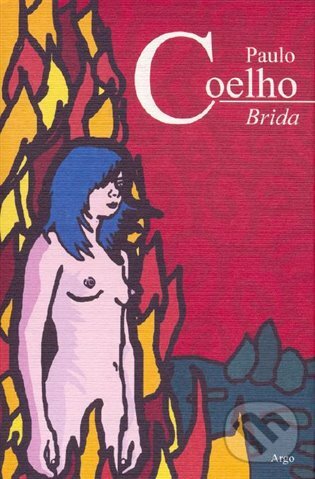 E-kniha: Brida (Paulo Coelho). Argo, 2014 E-kniha: Brida (Paulo Coelho). Argo, 2014